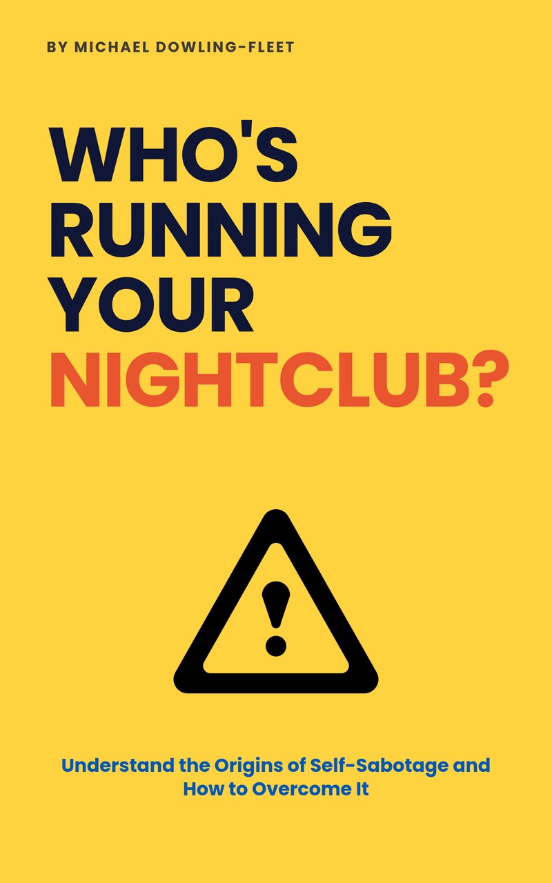 Who's Running Your Nightclub? by Michael Dowling-Fleet